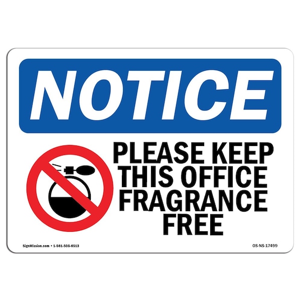 OSHA, Please Keep This Office Fragrance Free, 24in X 18in Rigid Plastic, 18" W, 24" L, Landscape